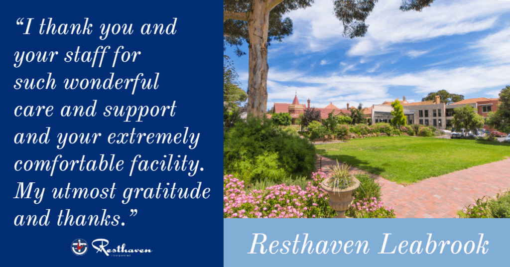 Resthaven staff ‘so caring, considerate and responsive.’
