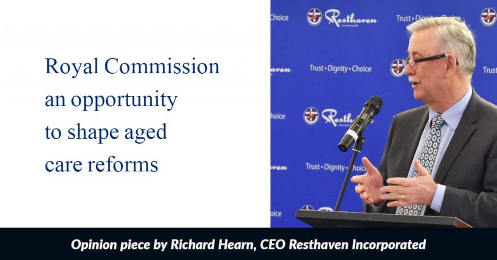 Royal Commission an opportunity to shape aged care reforms