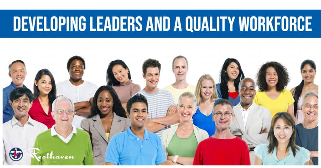 Developing leaders and a quality workforce