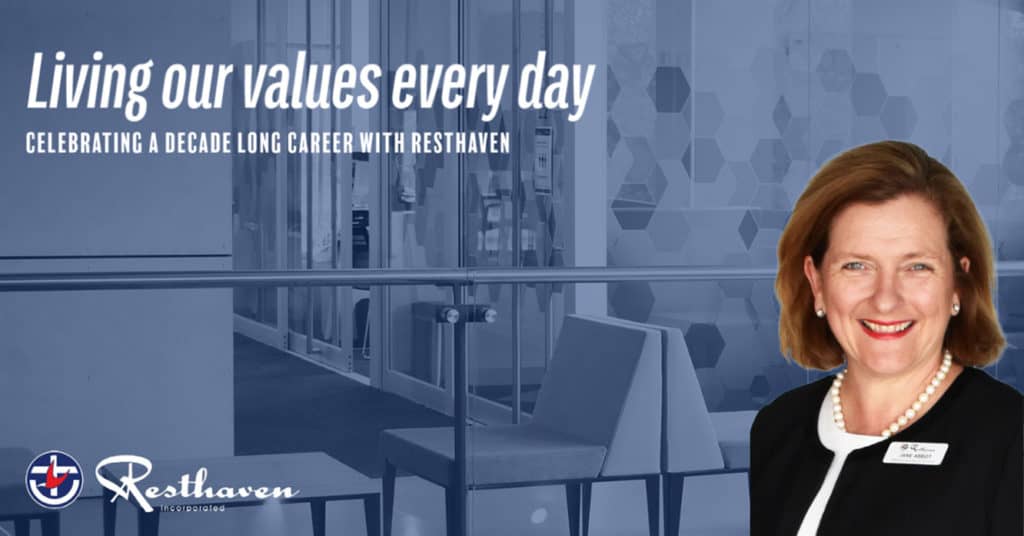 Living Resthaven’s values every day