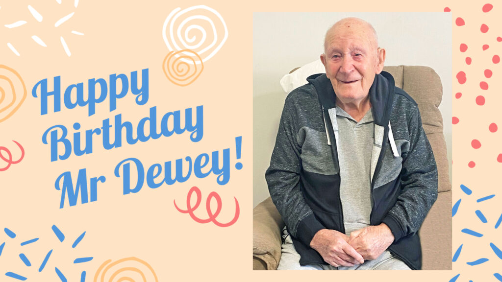 Happy 100th birthday Mr Dewey!